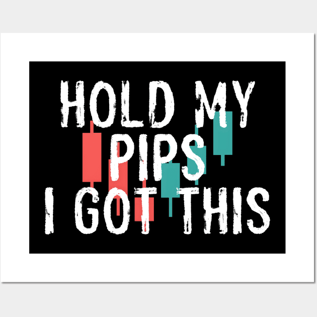 HOLD MY PIPS I GOT THIS Wall Art by Locind